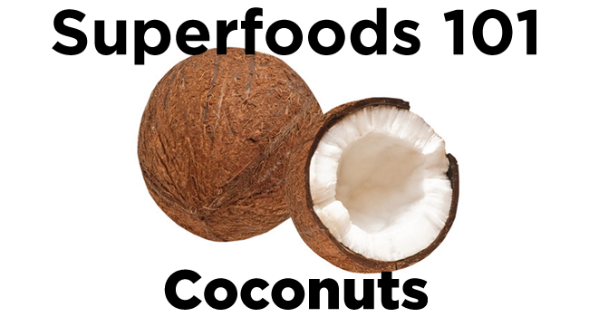 Superfoods 101: 9 Amazing Coconut Benefits